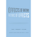 The Effects of Rhetoric and the Rhetoric of Effects: Past, Present, Future