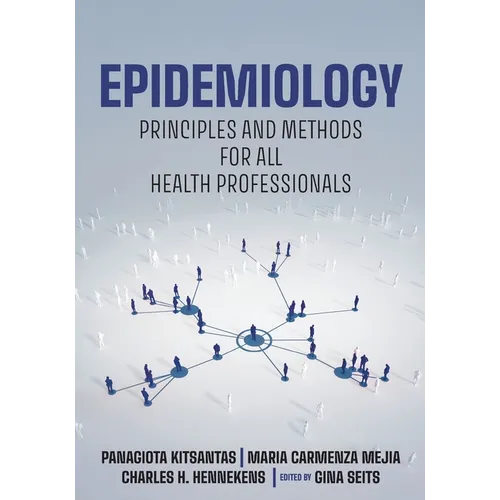 Epidemiology: Principles and Methods for All Health Professionals