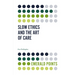 Slow Ethics and the Art of Care