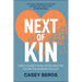 Next of Kin: What to Expect When You're Expecting to Care for Someone You Love