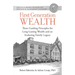 First Generation Wealth: Three Guiding Principles for Long-Lasting Wealth and an Enduring Family Legacy