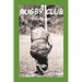 Rugby Club: A funny story from the grassroots game.