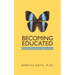 Becoming Educated: The Options After High School