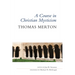 A Course in Christian Mysticism
