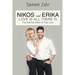 Nikos and Erika: The Healing Power of True Love