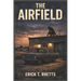 The Airfield: A Speculative Narrative Based on Actual Events