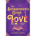 The Bookbinder's Guide to Love: A Cozy Enemies to Lovers Small Town Romance