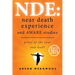 Nde: Near Death Experience and AWARE studies: Proof Of The Soul and God?