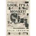 Look, It's a Monkey!