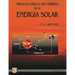 Procesos para el uso térmico de la energía solar: Energías no convencionales y sus tecnologías