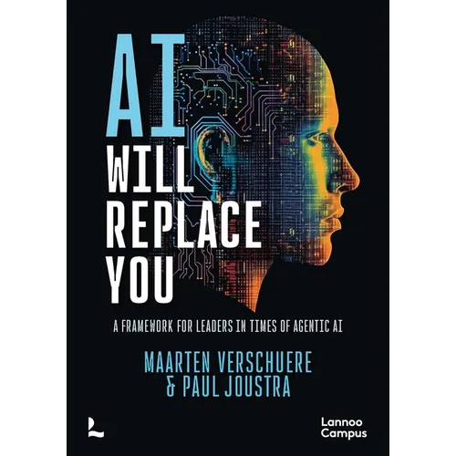 AI Will Replace You: A Framework for Leaders in Times of Agentic AI