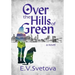 Over The Hills Of Green