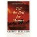Toll the Bell for Murder: Volume 32