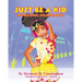 Just be a Kid: Inspirational Coloring Book