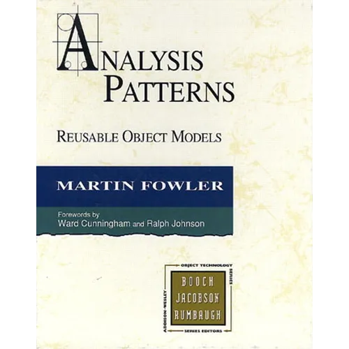 Analysis Patterns: Reusable Object Models
