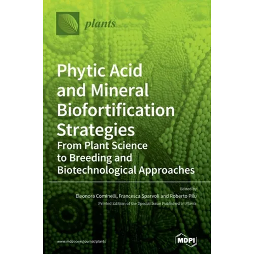 Phytic Acid and Mineral Biofortification Strategies