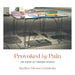Provoked by Pain: The Poems of a Broken Woman
