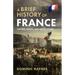 A Brief History of France: Empires, Kings, and Revolutions