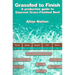 Grassfed to Finish: A Production Guide to Gourmet Grass-Finished Beef