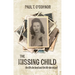 The Missing Child: The Life She Lived and a Life She Missed