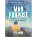 A Man on Purpose: 10 Rules of Life from a Faithful Father