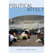 Political Affect: Connecting the Social and the Somatic Volume 7