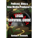 The Podcast, Blog & New Media Producer's Legal Survival Guide (paperback)