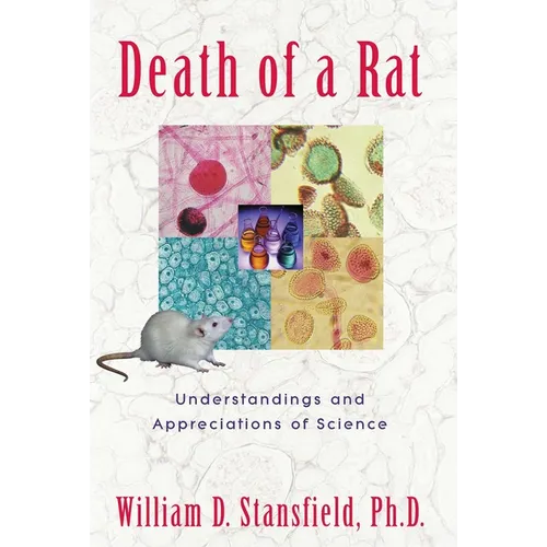 Death of a Rat: Understandings and Appreciations of Science