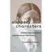Slippery Characters: Ethnic Impersonators and American Identities