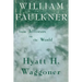 William Faulkner: From Jefferson to the World