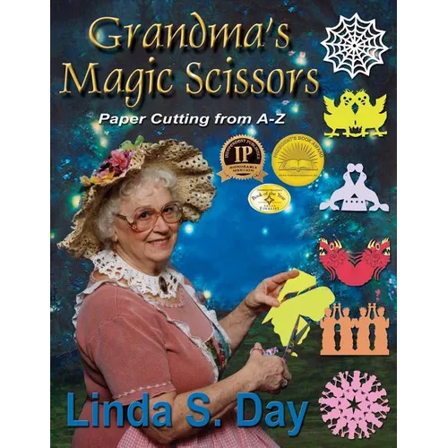 Grandma's Magic Scissors: Paper Cutting from A to Z