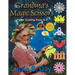 Grandma's Magic Scissors: Paper Cutting from A to Z