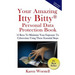 Your Amazing Itty Bitty Personal Data Protection Book: 15 Keys to Minimize Your Exposure to Cybercrime Using These Essential Steps