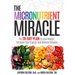 The Micronutrient Miracle: The 28-Day Plan to Lose Weight, Increase Your Energy, and Reverse Disease