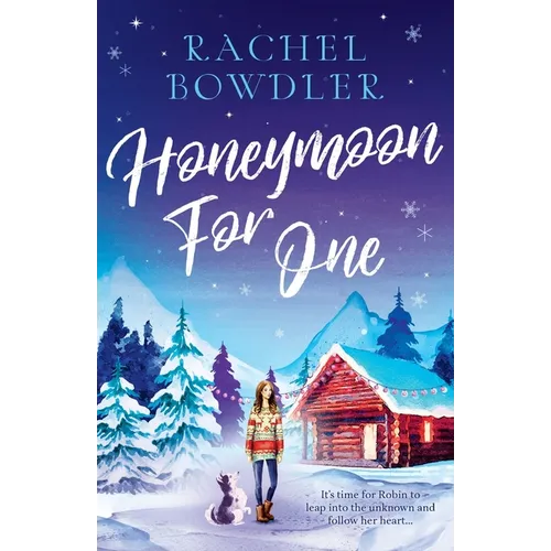 Honeymoon for One: the perfectly feel good holiday romance to curl up with this winter