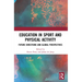 Education in Sport and Physical Activity: Future Directions and Global Perspectives