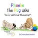 Phoebe the Pug asks, "Is my Asthma Changing?"
