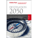 Destination 2050: A Practical Guide to the Future