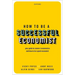 How to Be a Successful Economist