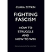 Fighting Fascism: How to Struggle and How to Win