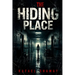 The Hiding Place: A Psychological Spy Thriller-To Prove Her Innocence, She Must Hide in an Asylum