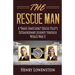 The Rescue Man: A Snafu Snatching Rescue Pilot's Extraordinary Journey through World War II