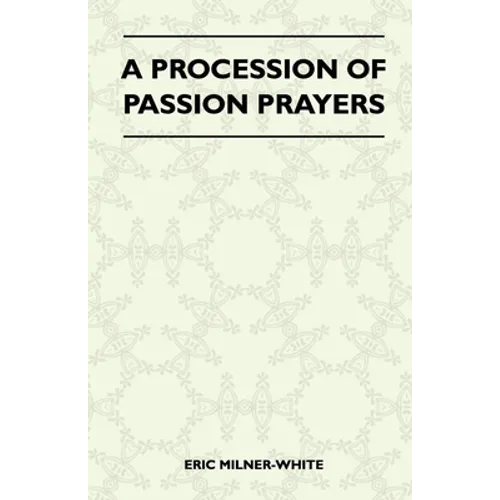 A Procession Of Passion Prayers