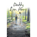 Daddy I'm Home: My Spiritual Journey in Story, Poetry, and Pictures