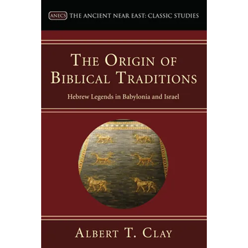 The Origin of Biblical Traditions