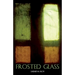 Frosted Glass