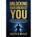 Unlocking Your Greatest You: Turning Awareness into Power Living Boldly, and Aligning Values with Mindset and Character