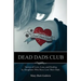 Dead Dads Club: Stories of Love, Loss, and Healing by Daughters Who Have Lost Their Dads