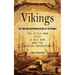 Vikings: The True and Surprising History of The Vikings (The Stick Man with a Big Bum and the Viking Adventure)