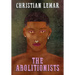 The Abolitionists